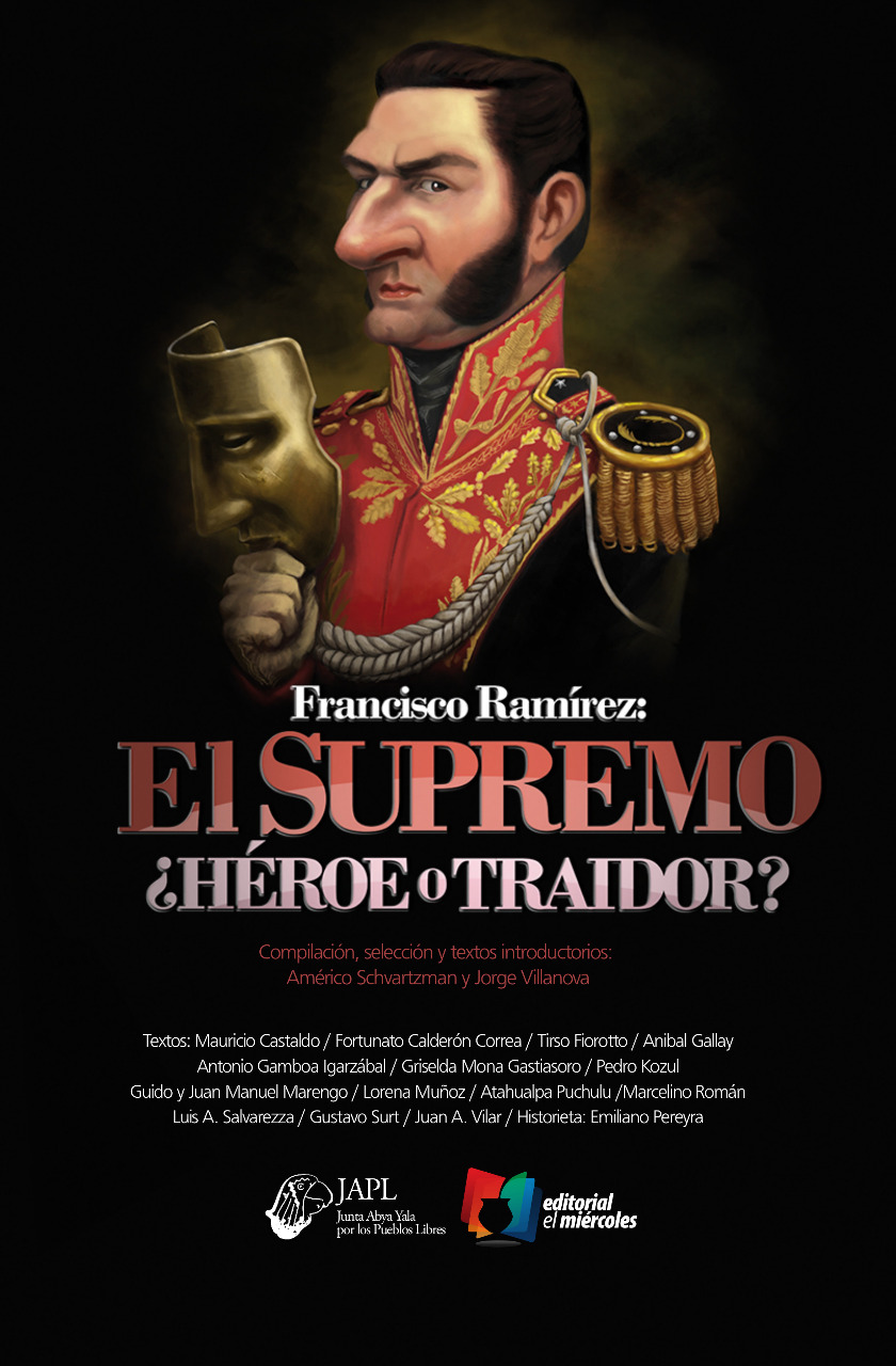 Memorial y Presentación de libro en homenaje a Francisco Ramírez, el Supremo Entrerriano